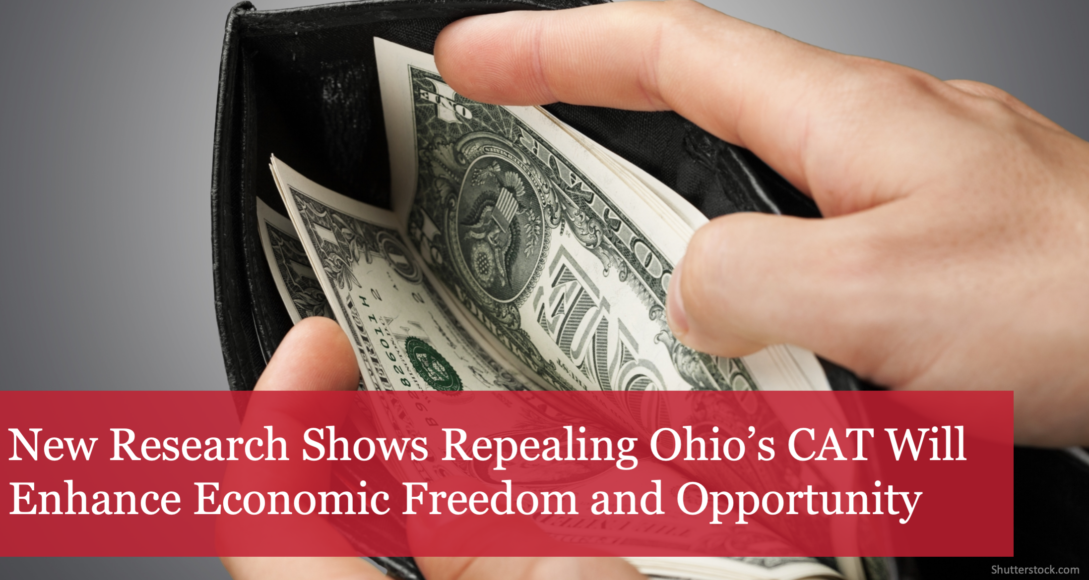 The Buckeye Institute: Repealing Ohio’s CAT Will Enhance Economic Freedom and Opportunity