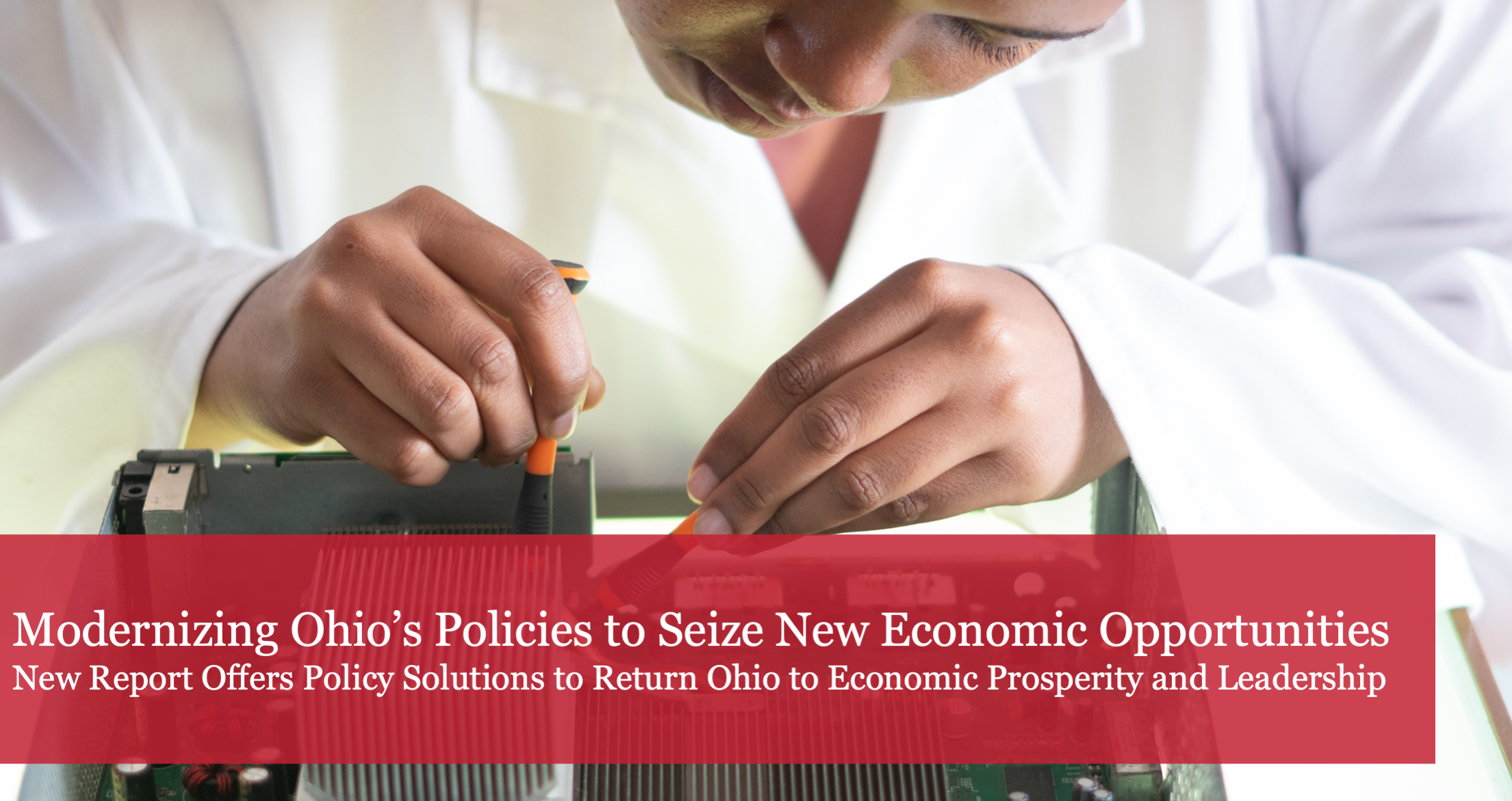 New Buckeye Institute Report Outlines How Ohio Can Modernize its Economy to Seize New Economic Opportunities