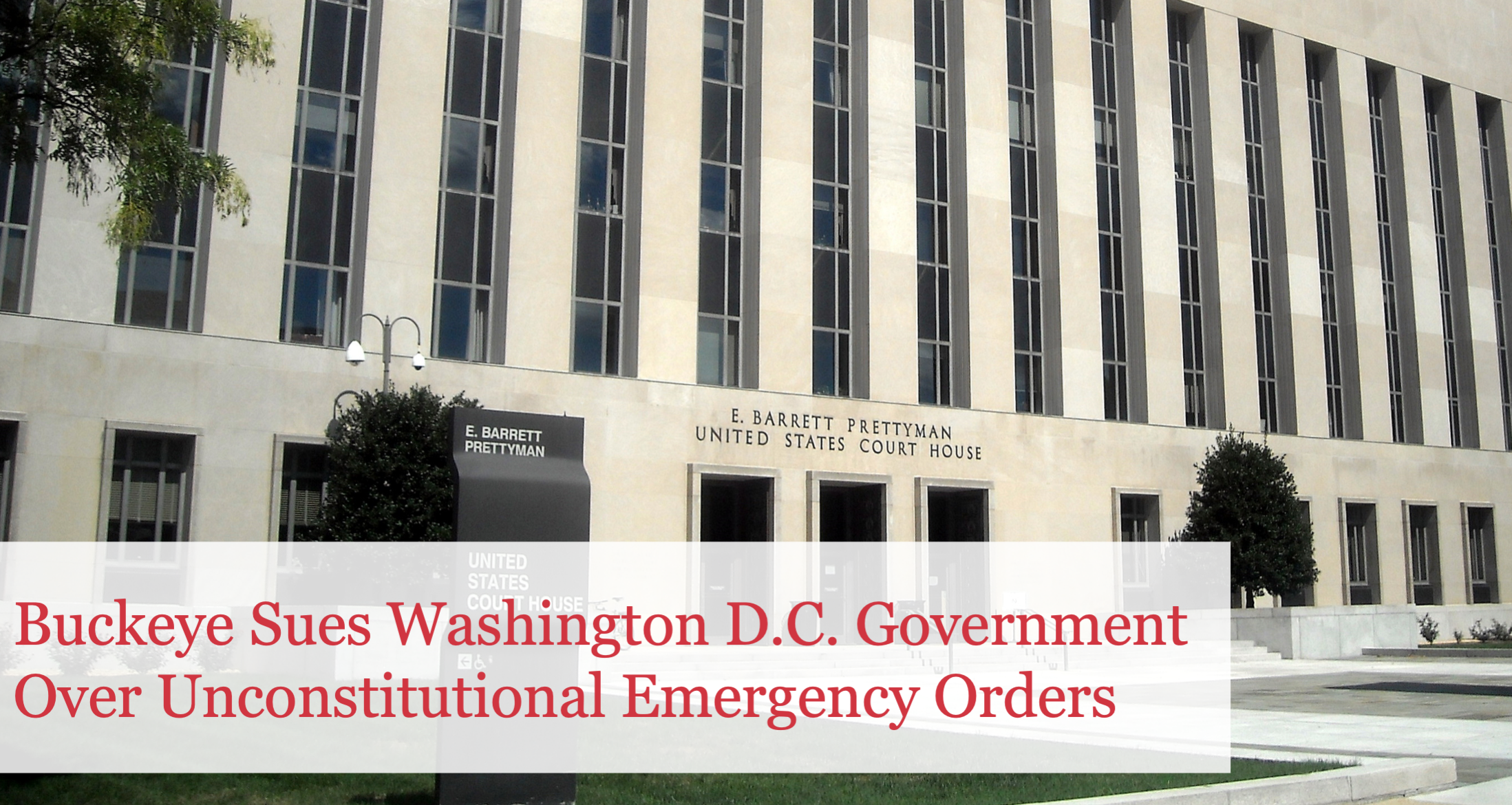 The Buckeye Institute Sues Washington D.C. Government Over Unconstitutional Emergency Orders