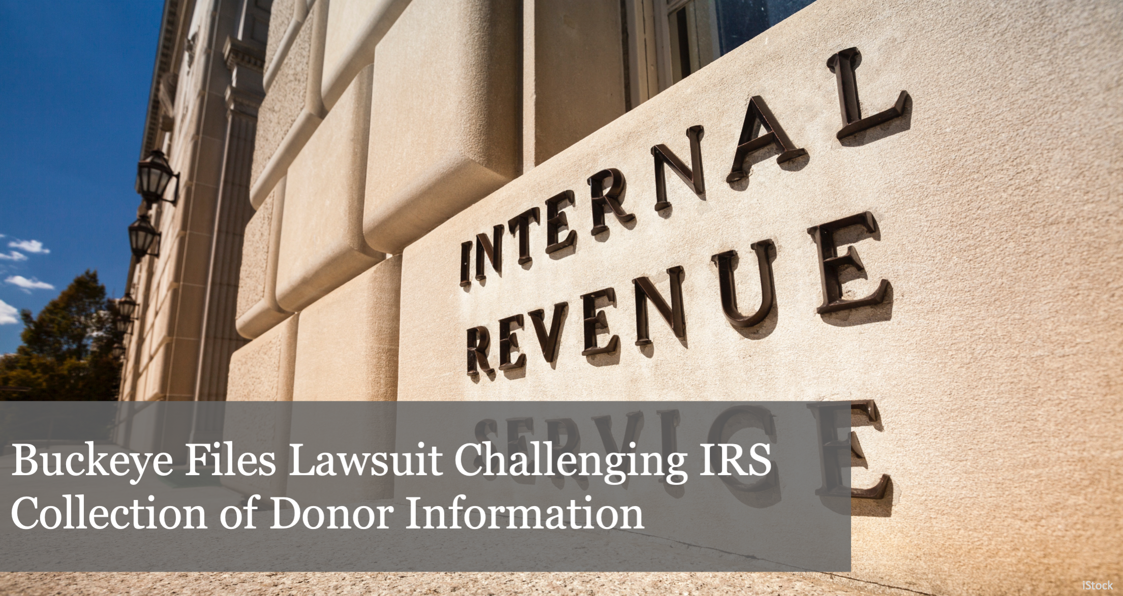 The Buckeye Institute Files Lawsuit Challenging IRS Collection of Donor Data