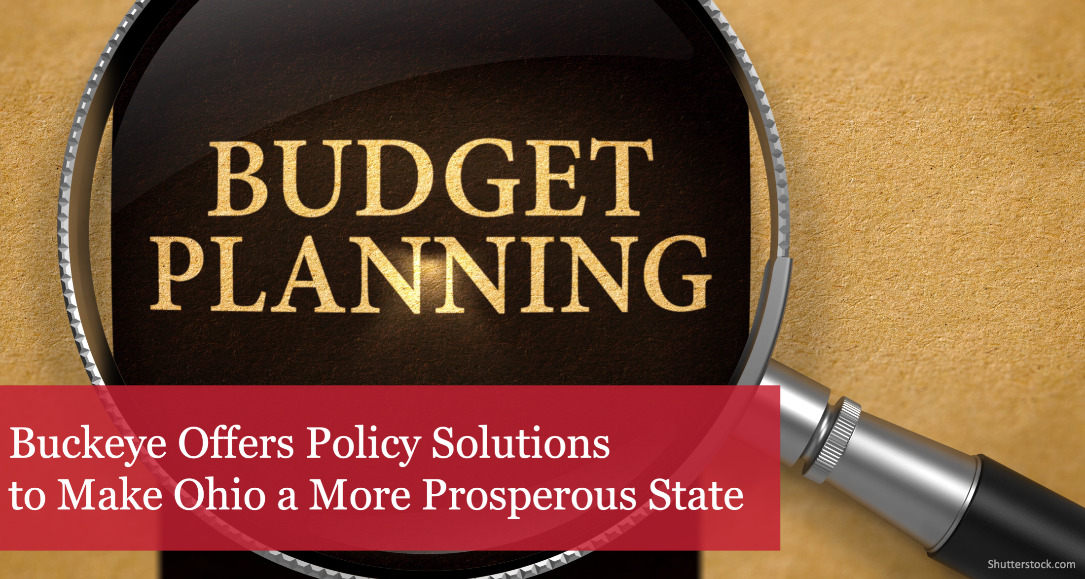 The Buckeye Institute Offers Policy Solutions to Make Ohio a More Prosperous State