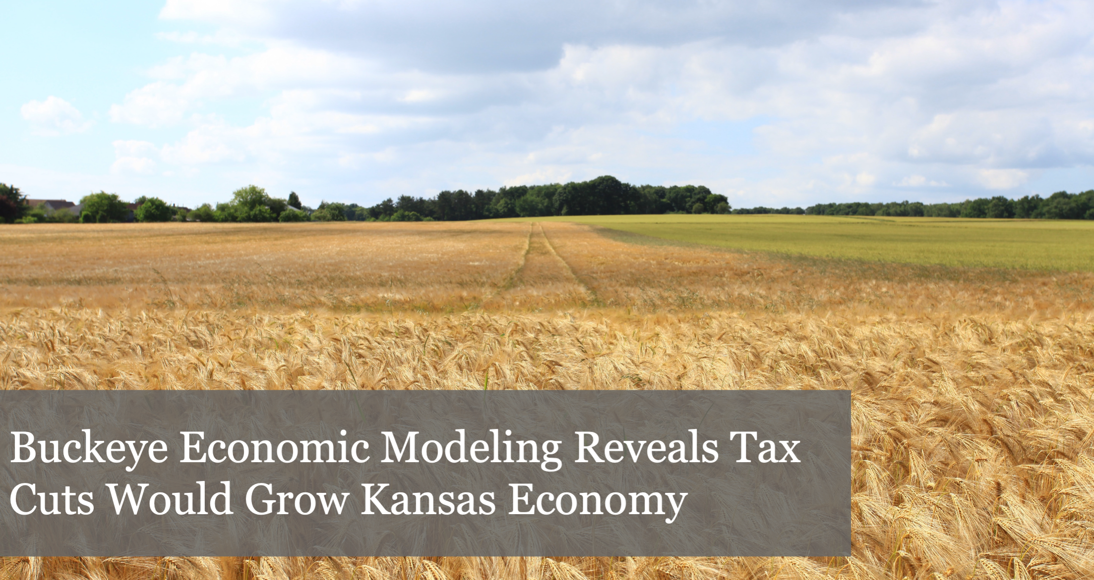 New Buckeye Institute Economic Modeling Reveals Tax Cuts Would Grow Kansas Economy