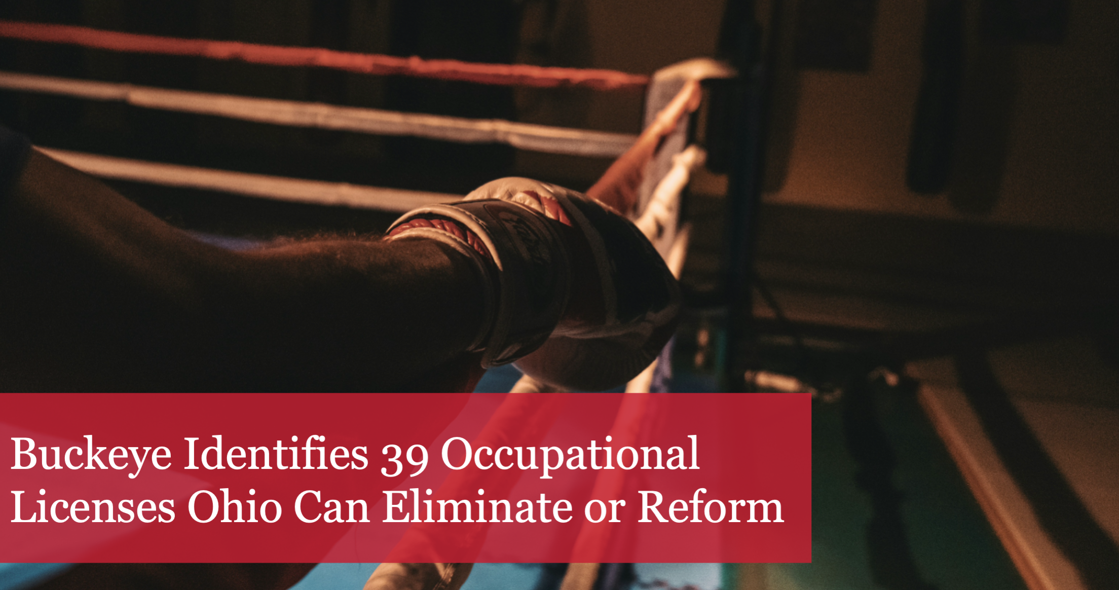 The Buckeye Institute Identifies 39 Occupational Licenses Ohio Can Eliminate or Reform