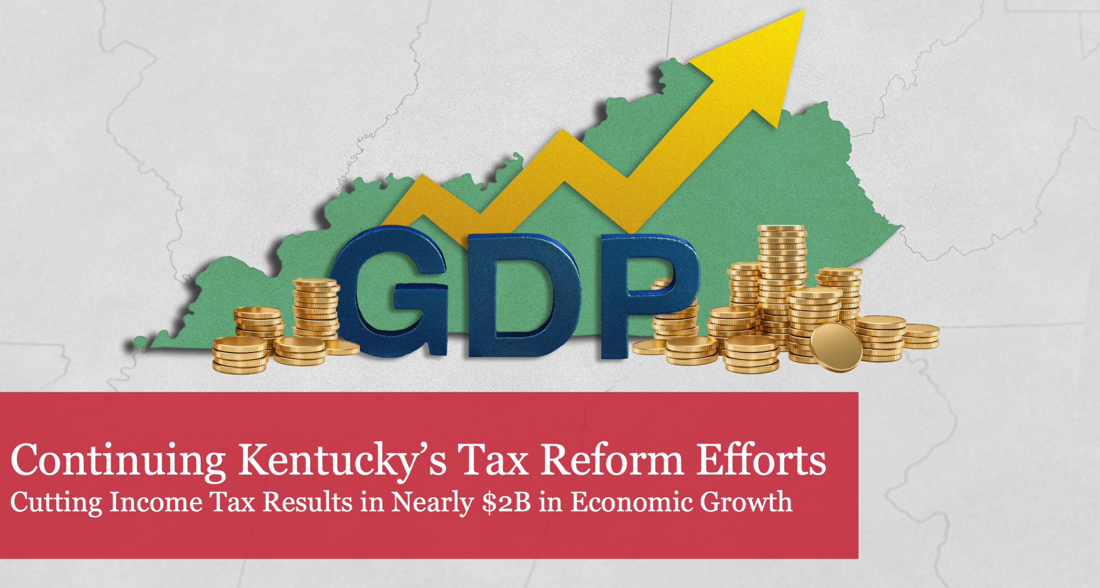 Buckeye Institute Modeling Reveals Cutting Kentucky’s Income Tax Results in Nearly $2B in Economic Growth