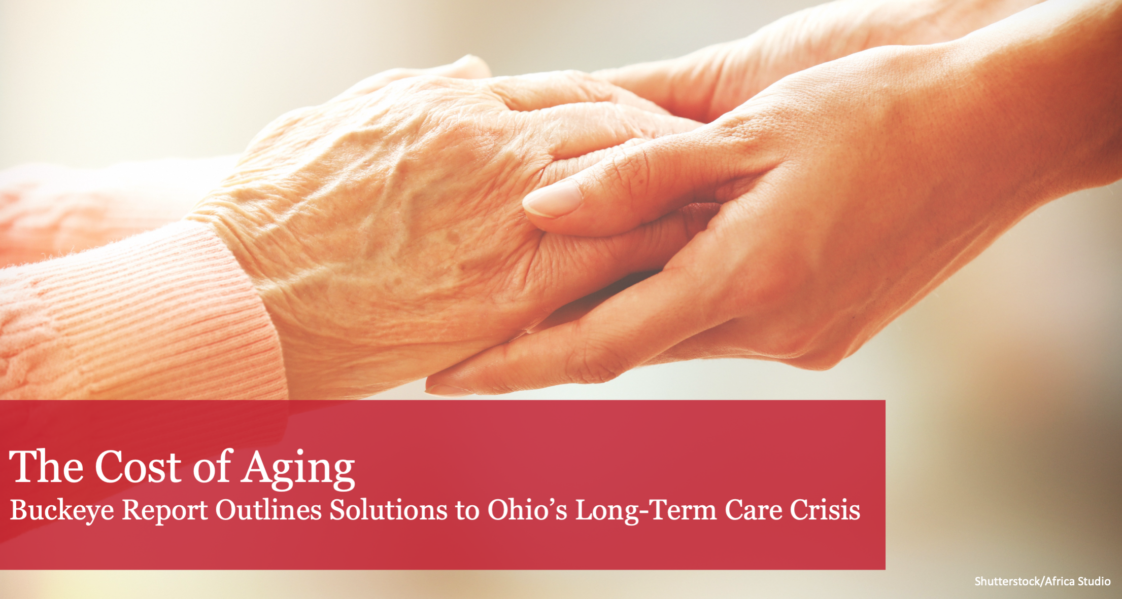 In New Report, The Buckeye Institute Outlines Solutions to Ohio’s Long-Term Care Crisis